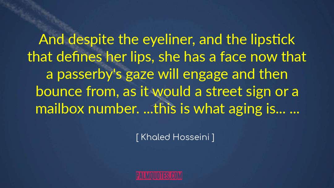 Ardency Eyeliner quotes by Khaled Hosseini