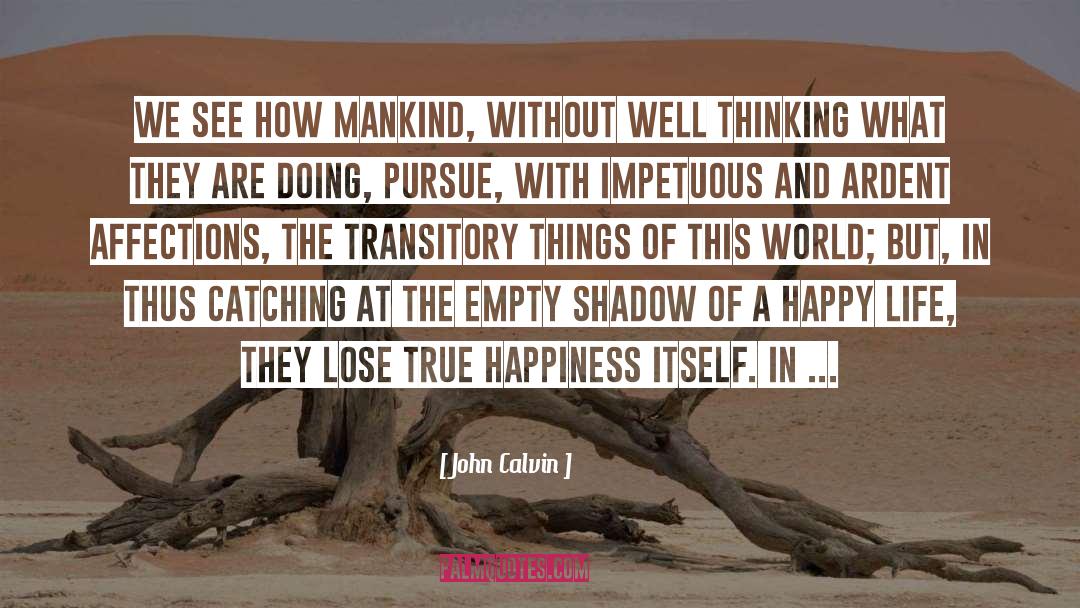 Ardent quotes by John Calvin