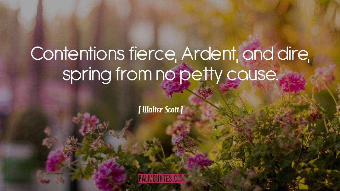 Ardent quotes by Walter Scott