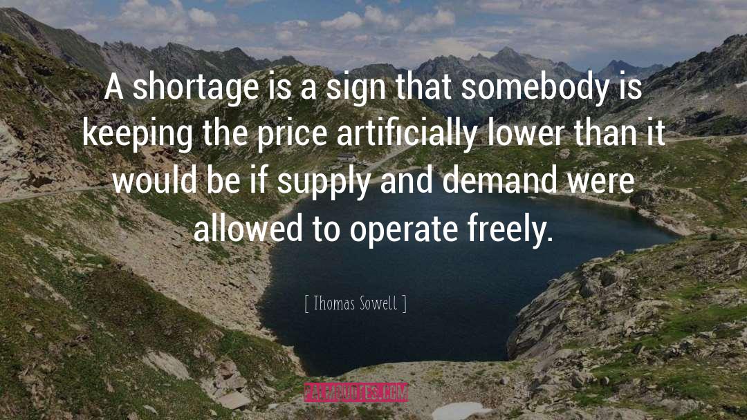 Ardente Supply quotes by Thomas Sowell