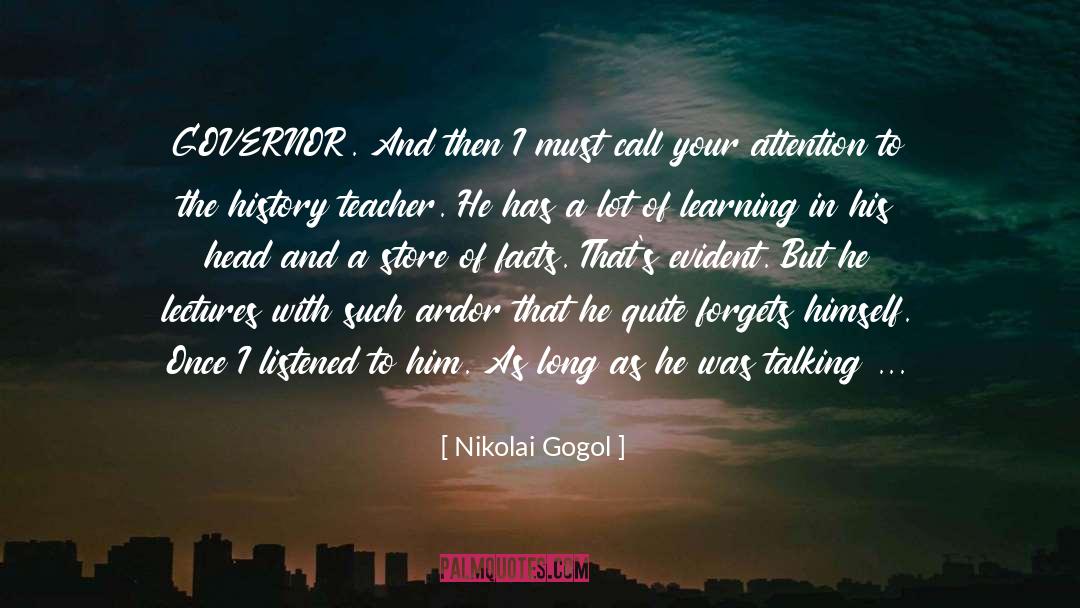 Ardor quotes by Nikolai Gogol
