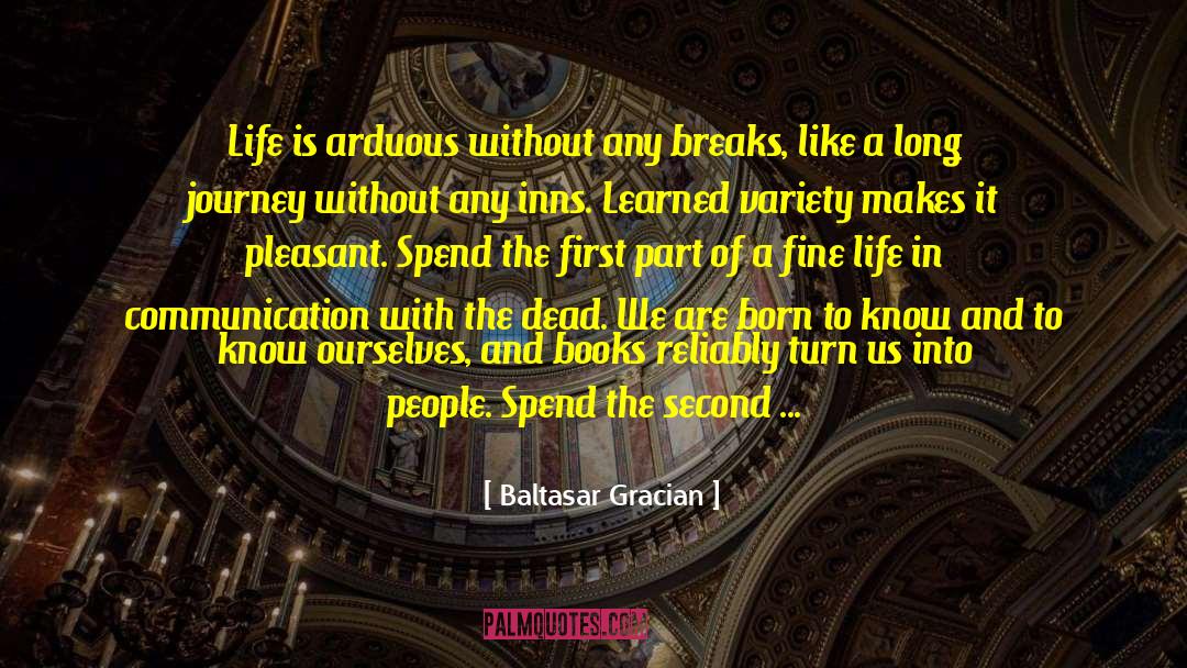 Arduous Pronunciation quotes by Baltasar Gracian