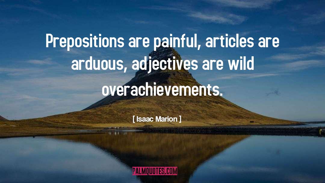 Arduous quotes by Isaac Marion