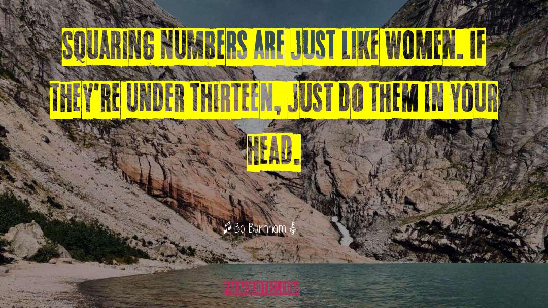 Are Just Numbers quotes by Bo Burnham