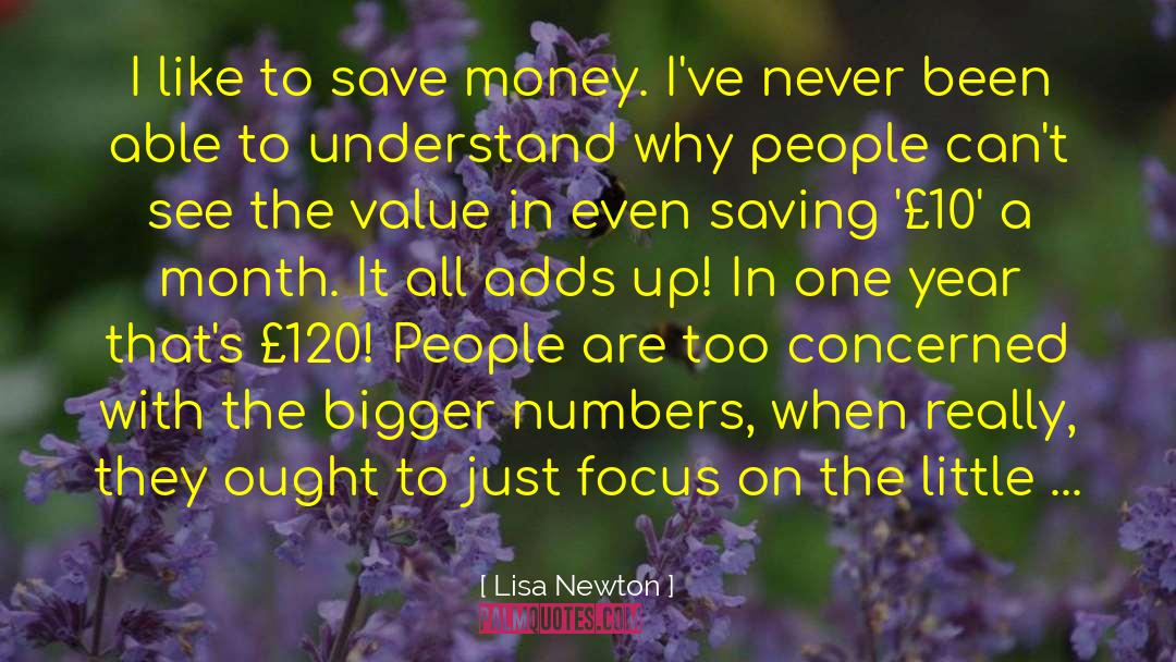 Are Just Numbers quotes by Lisa Newton