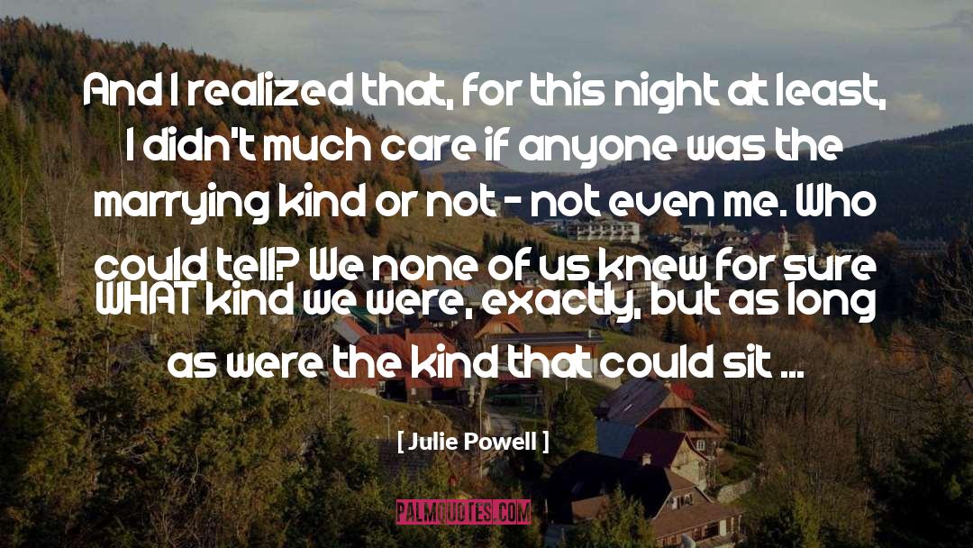 Are We Together Or Not quotes by Julie Powell