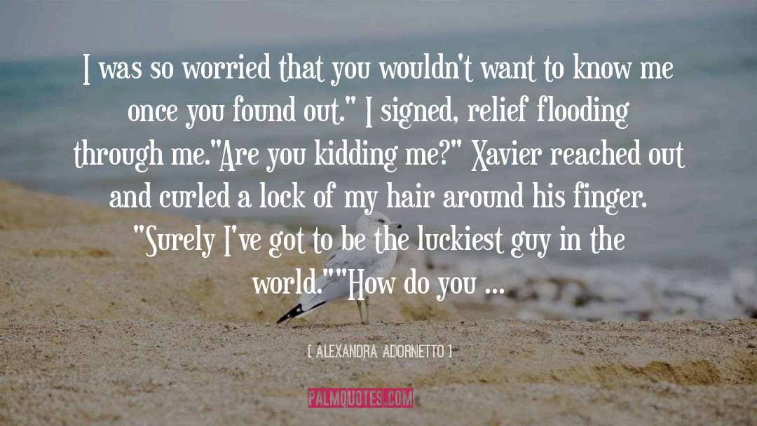 Are You Kidding Me quotes by Alexandra Adornetto