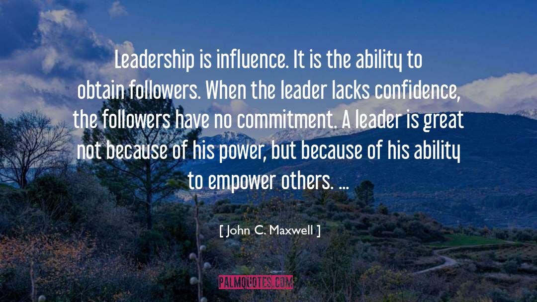 Area Of Influence quotes by John C. Maxwell