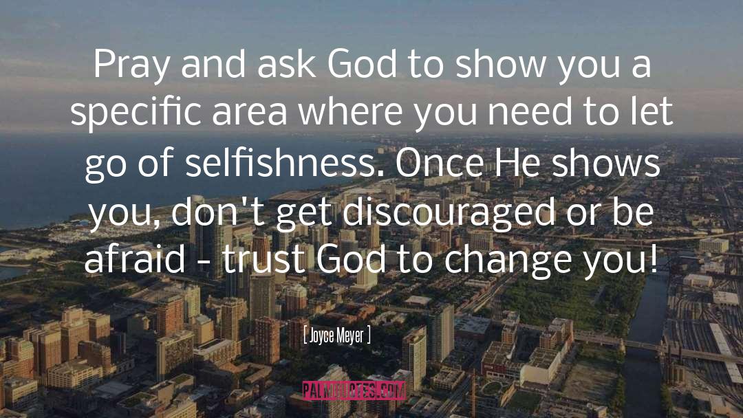 Area quotes by Joyce Meyer