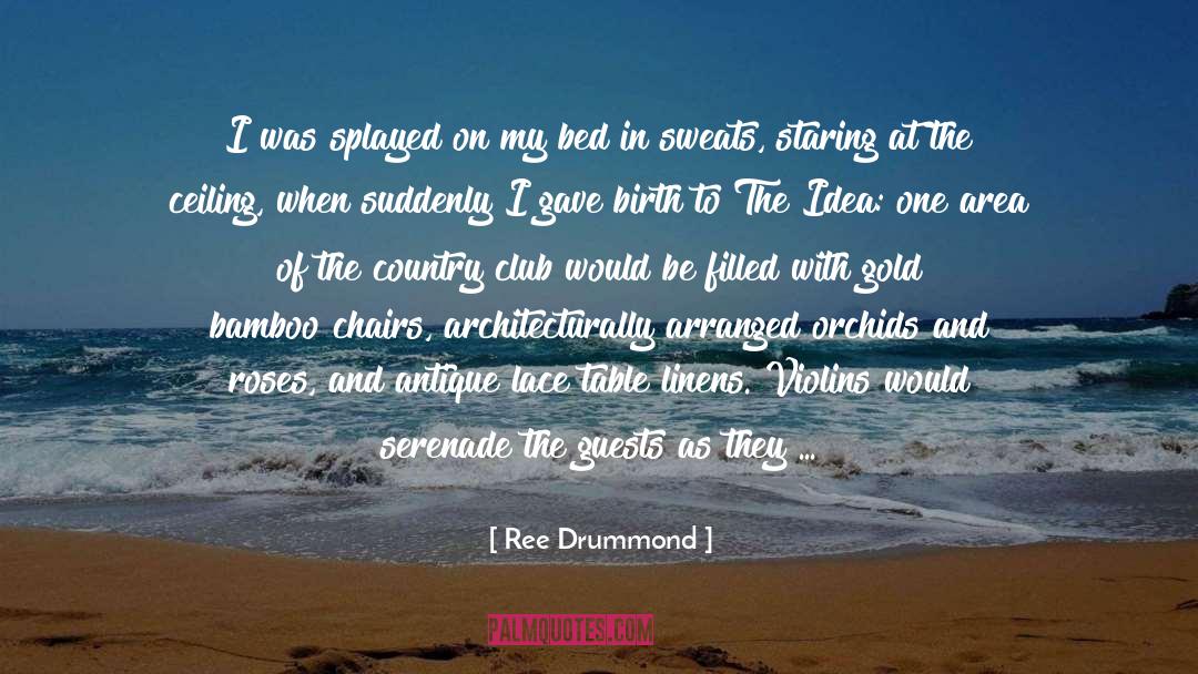 Area quotes by Ree Drummond