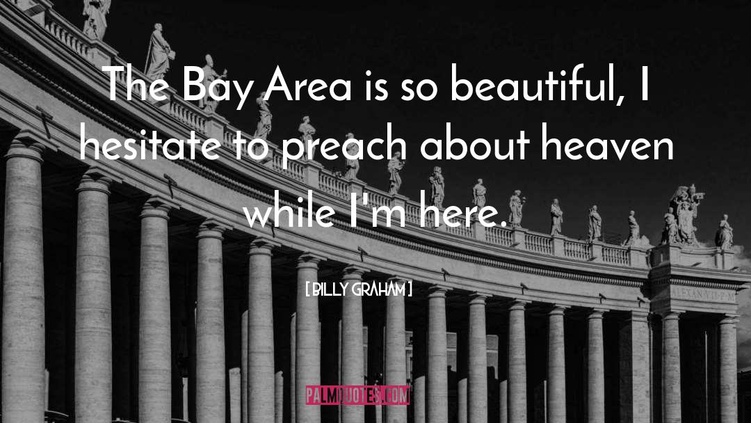 Area quotes by Billy Graham
