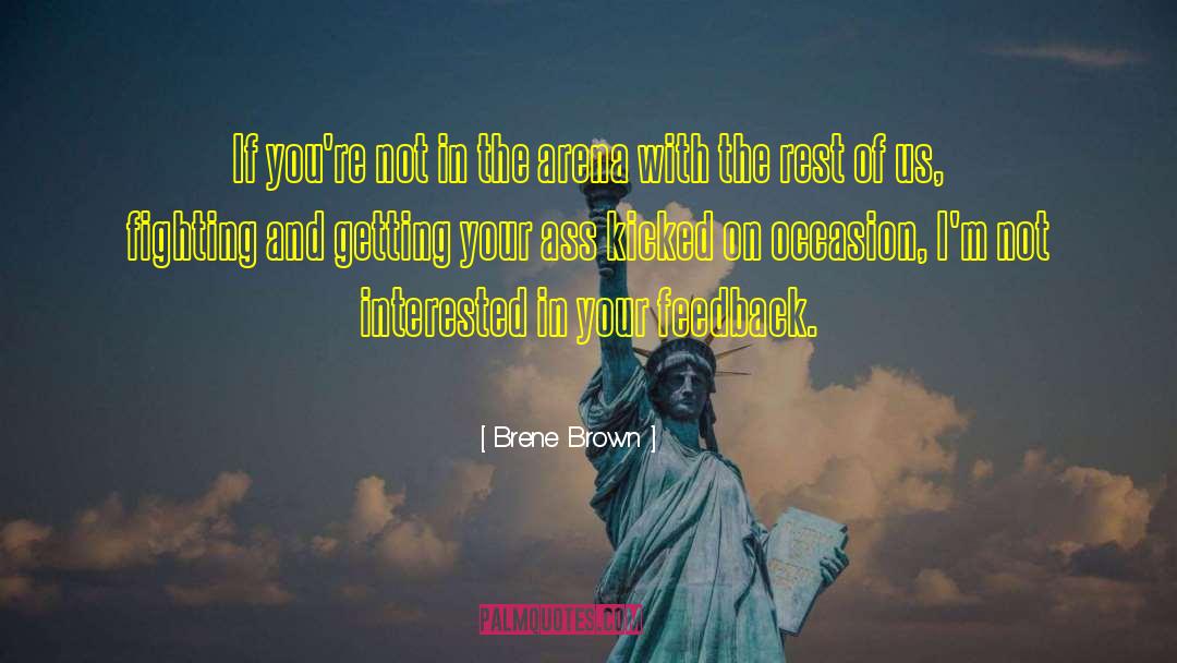 Arena quotes by Brene Brown