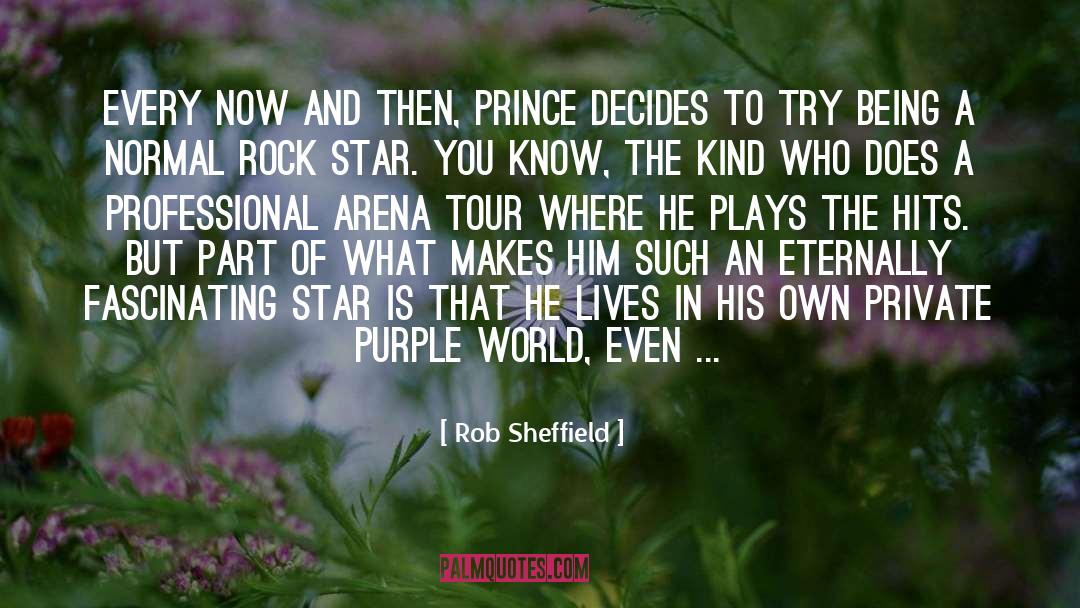 Arena quotes by Rob Sheffield