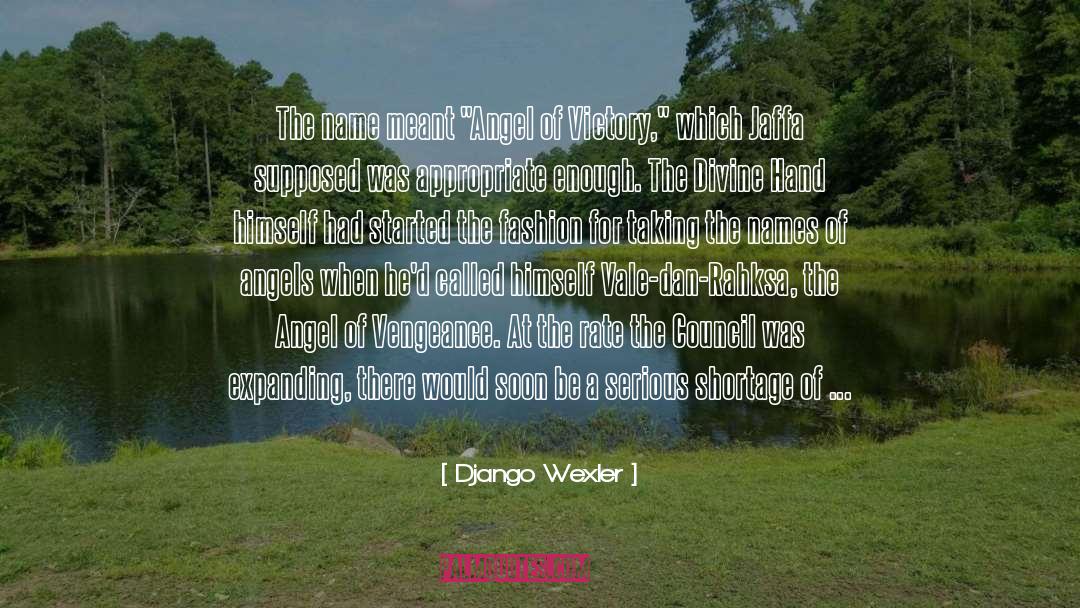 Areopagite Council quotes by Django Wexler