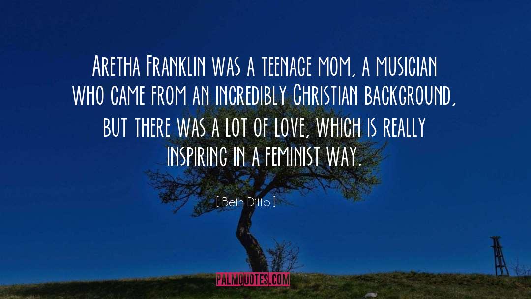 Aretha Franklin quotes by Beth Ditto