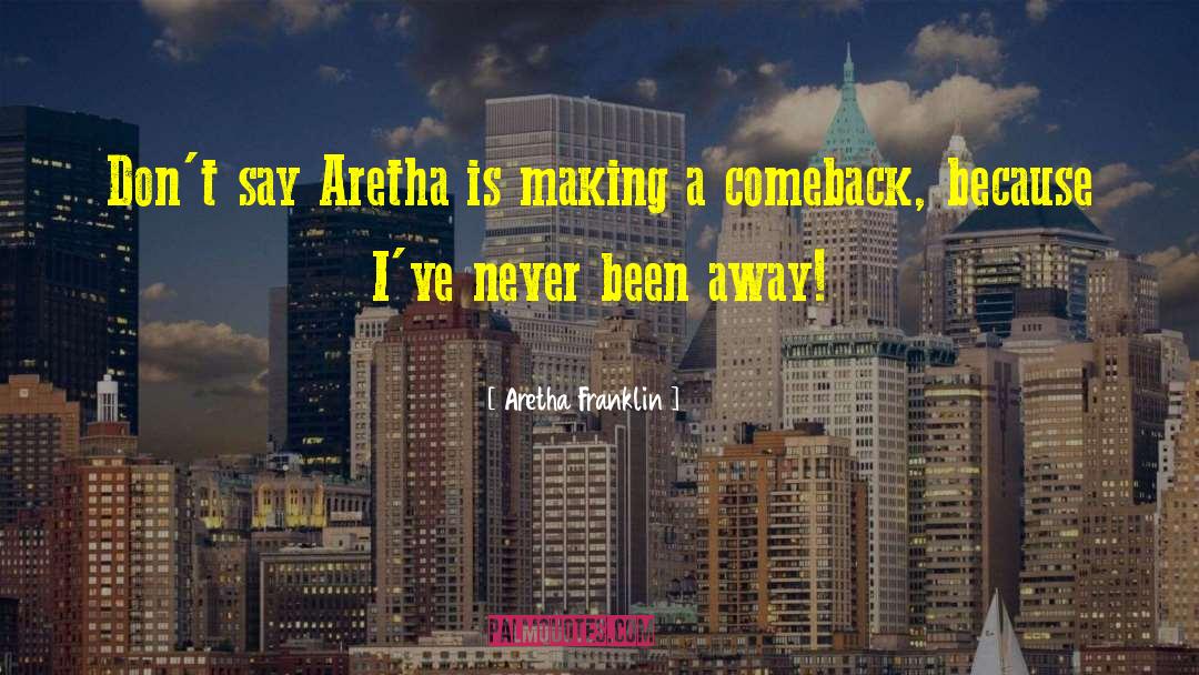 Aretha Franklin quotes by Aretha Franklin