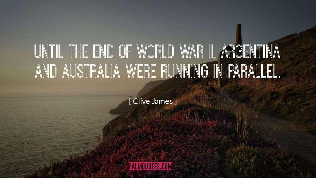 Argentina quotes by Clive James