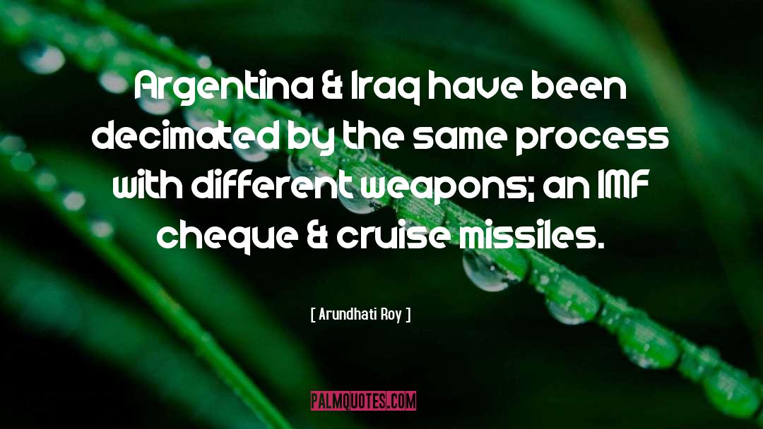 Argentina quotes by Arundhati Roy
