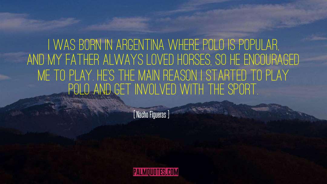 Argentina quotes by Nacho Figueras