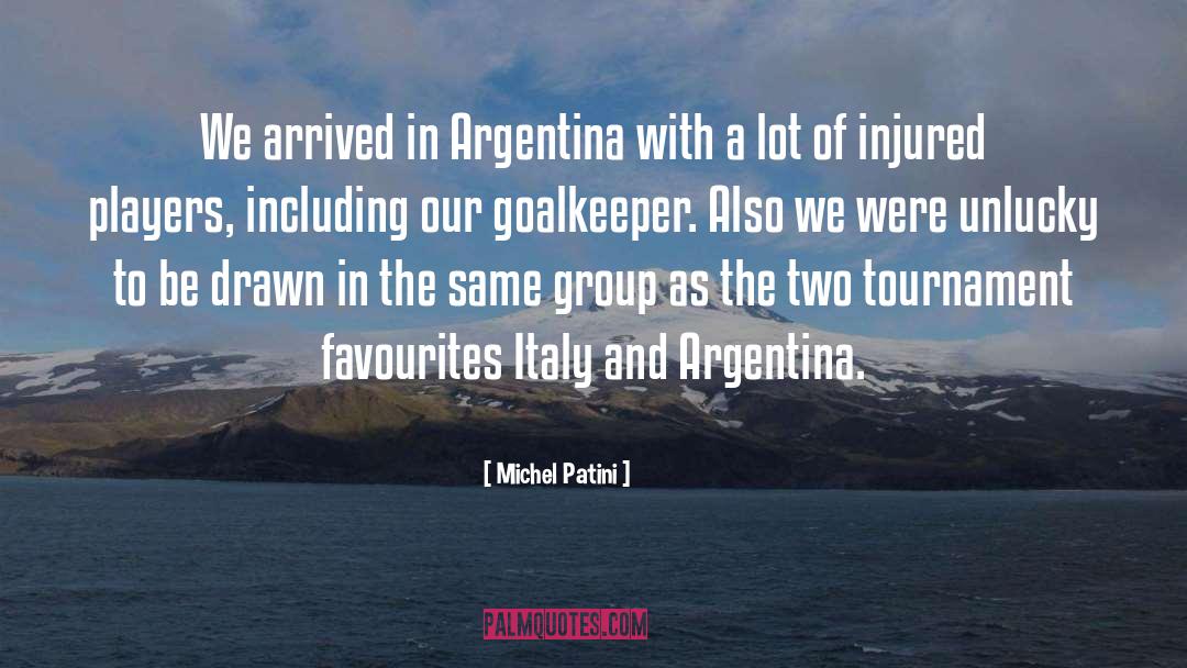 Argentina quotes by Michel Patini
