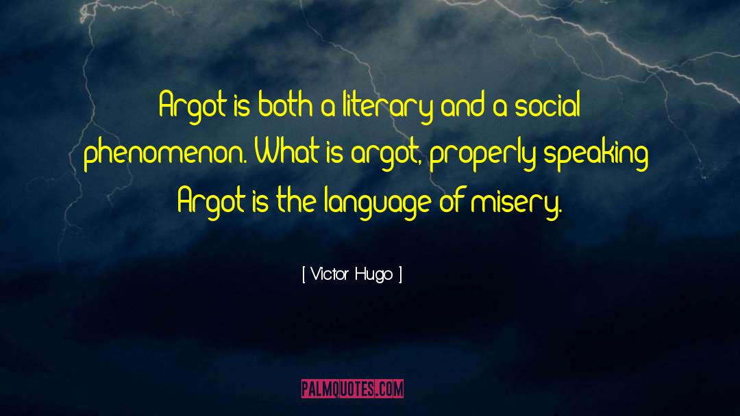 Argot quotes by Victor Hugo