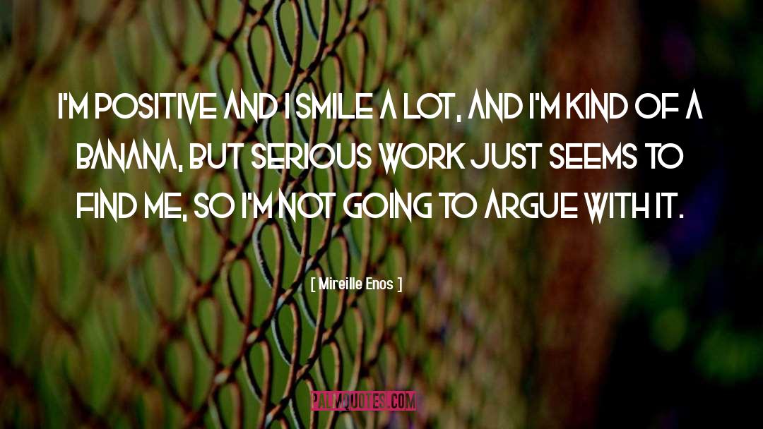 Argue quotes by Mireille Enos