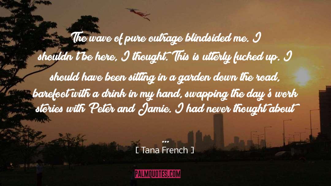 Argued quotes by Tana French