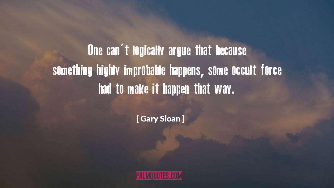 Arguing quotes by Gary Sloan