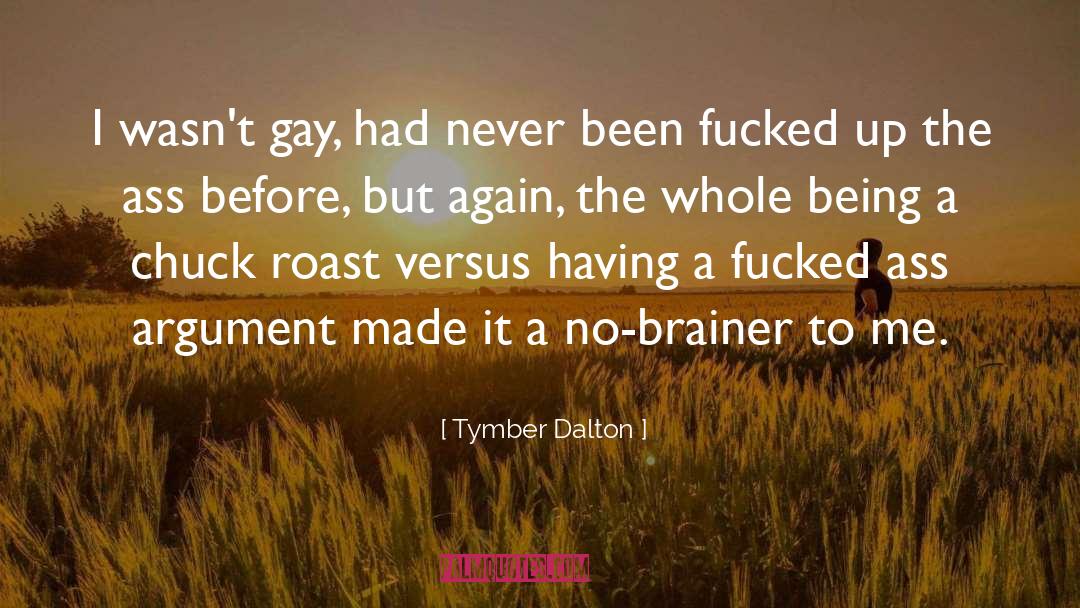 Argument Famous quotes by Tymber Dalton