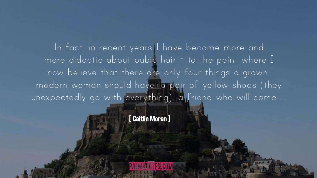 Argument Friend quotes by Caitlin Moran