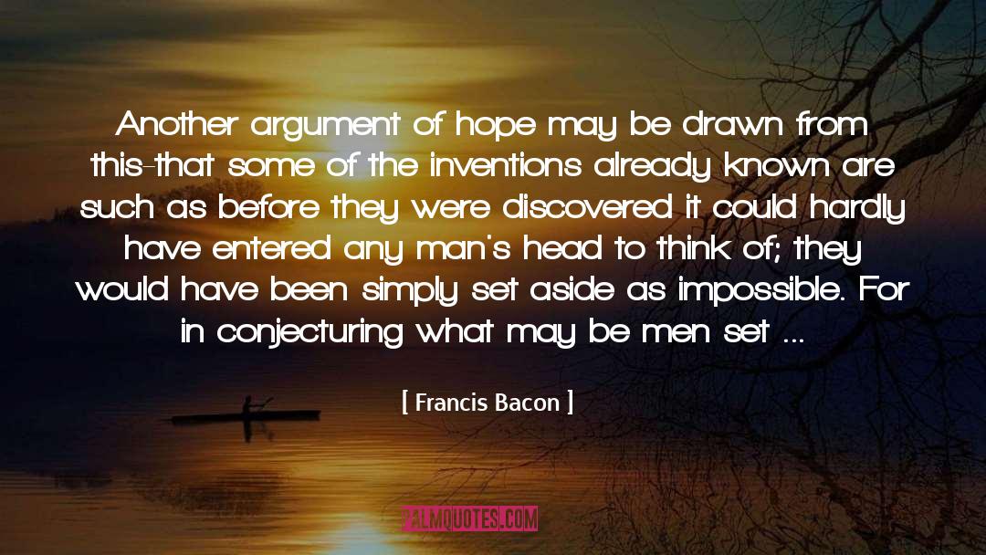 Argument From Authority quotes by Francis Bacon