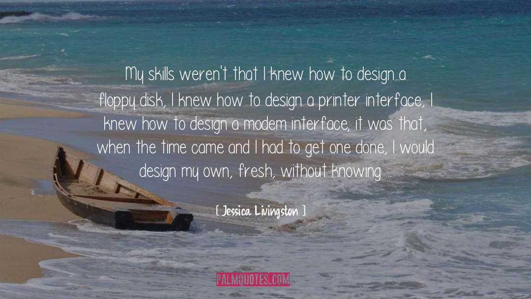 Argument From Design quotes by Jessica Livingston