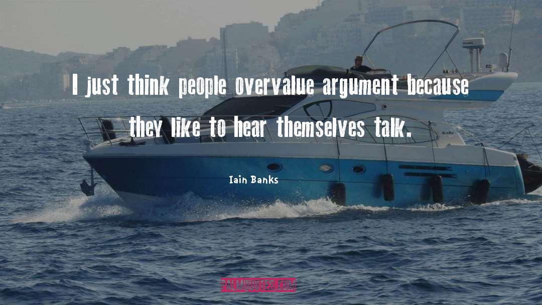 Argument quotes by Iain Banks