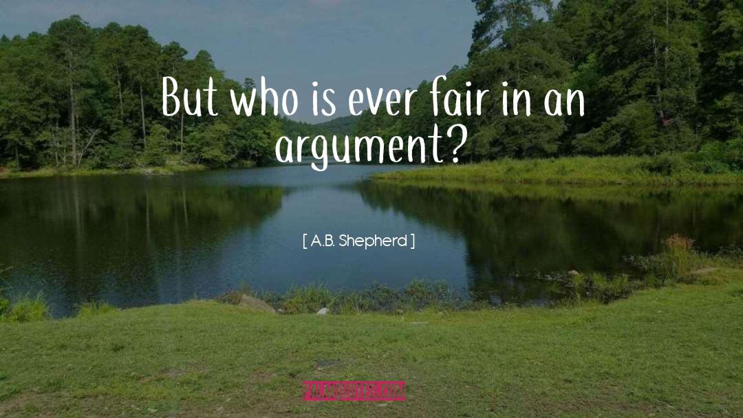 Argument quotes by A.B. Shepherd