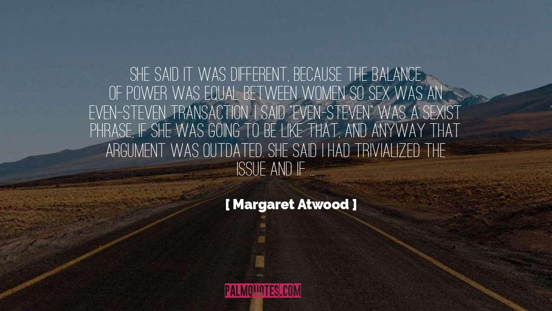 Argument quotes by Margaret Atwood