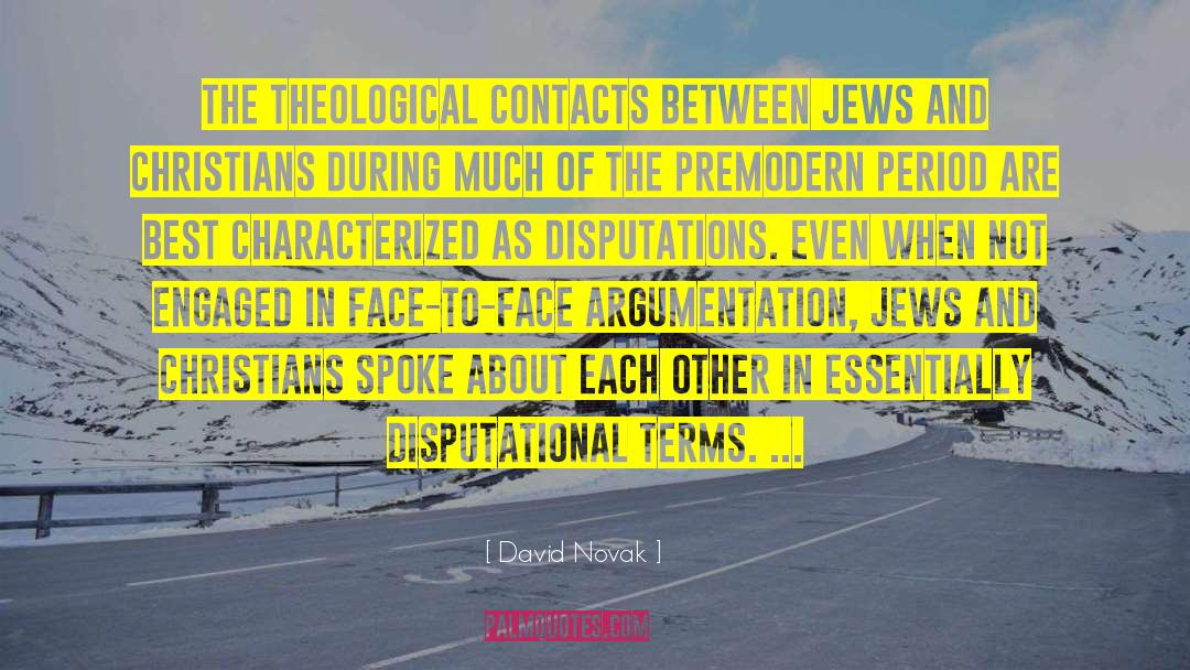 Argumentation quotes by David Novak