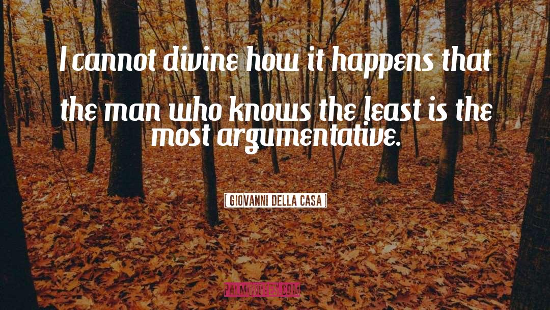 Argumentative quotes by Giovanni Della Casa