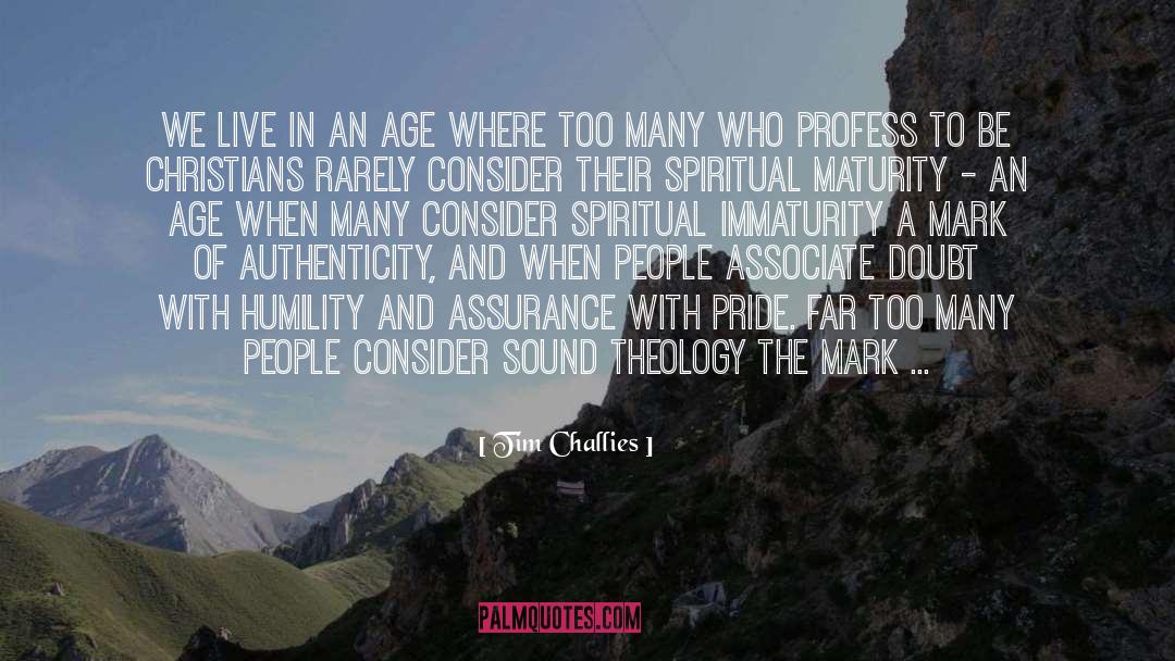 Argumentative quotes by Tim Challies