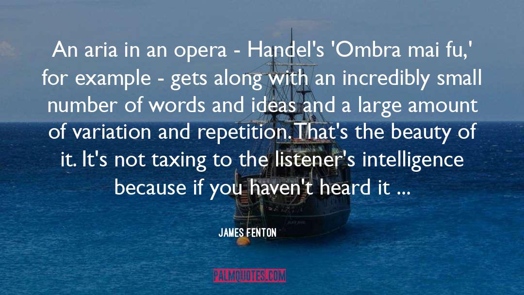 Aria quotes by James Fenton
