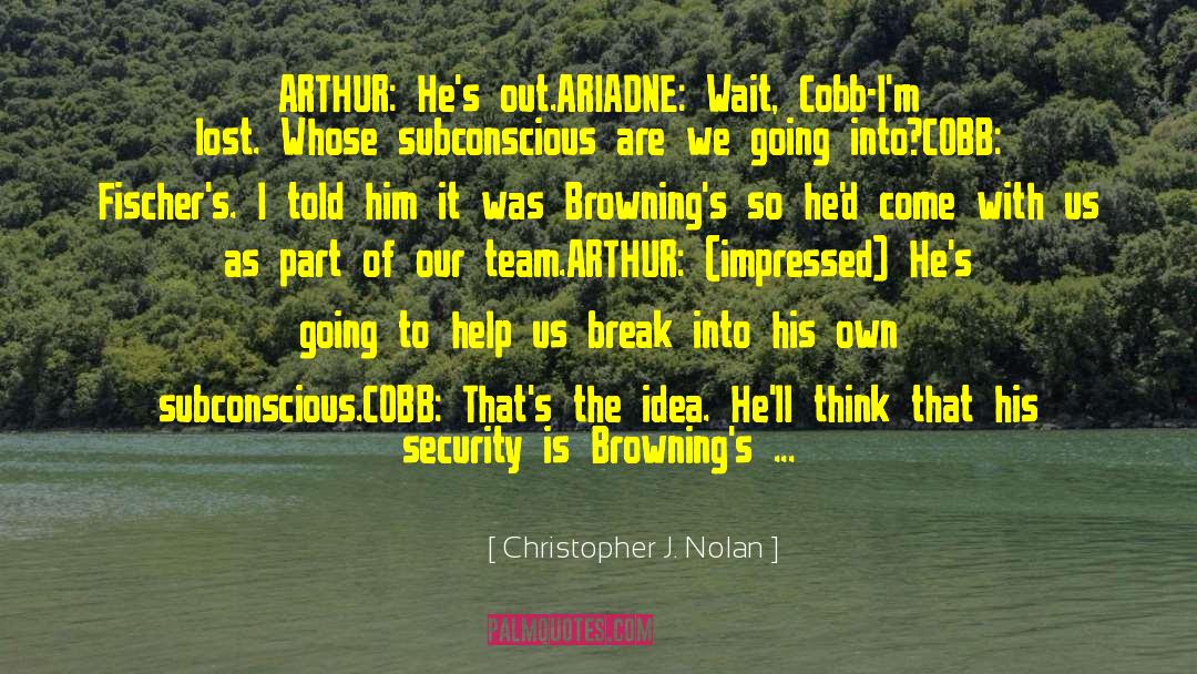 Ariadne Bridgestock quotes by Christopher J. Nolan