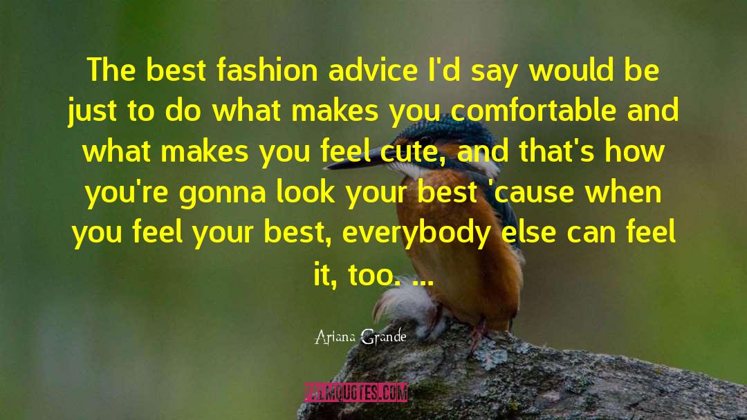 Ariana Grande Motivational quotes by Ariana Grande