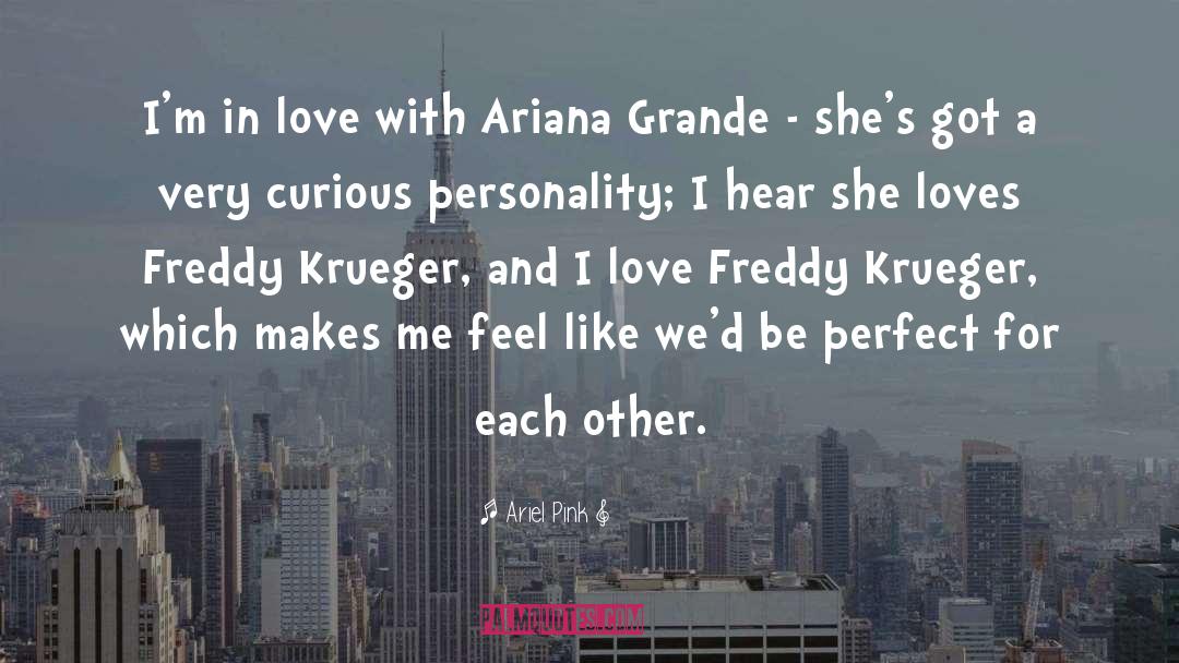 Ariana Grande Short quotes by Ariel Pink