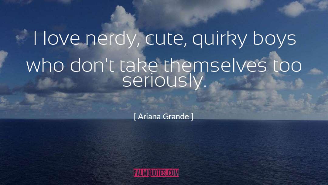 Ariana Grande Short quotes by Ariana Grande