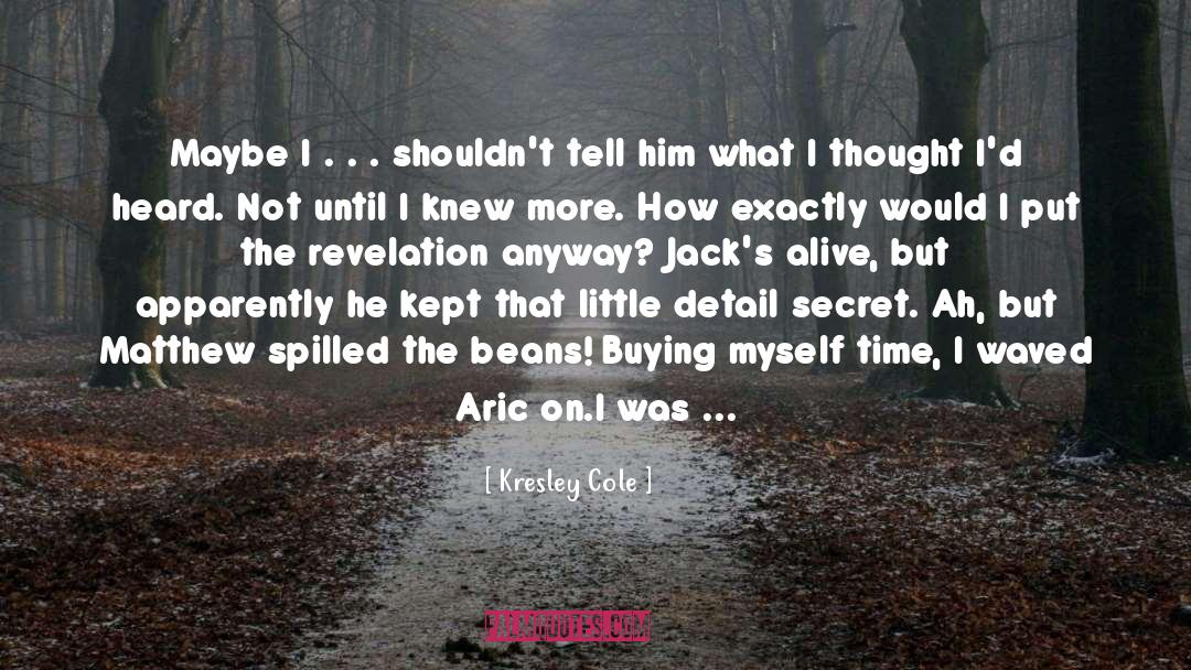 Aric quotes by Kresley Cole