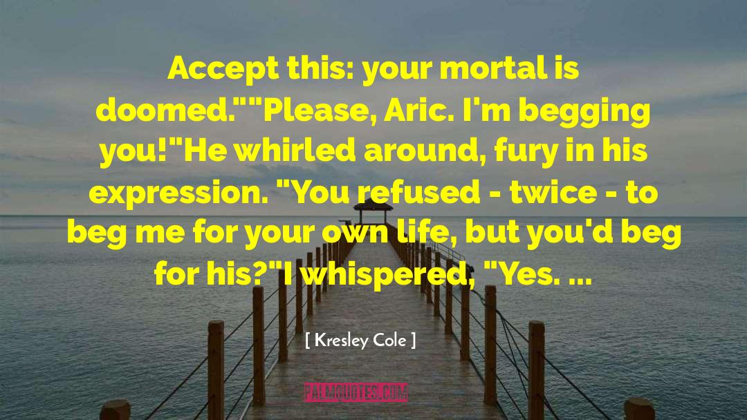 Aric quotes by Kresley Cole