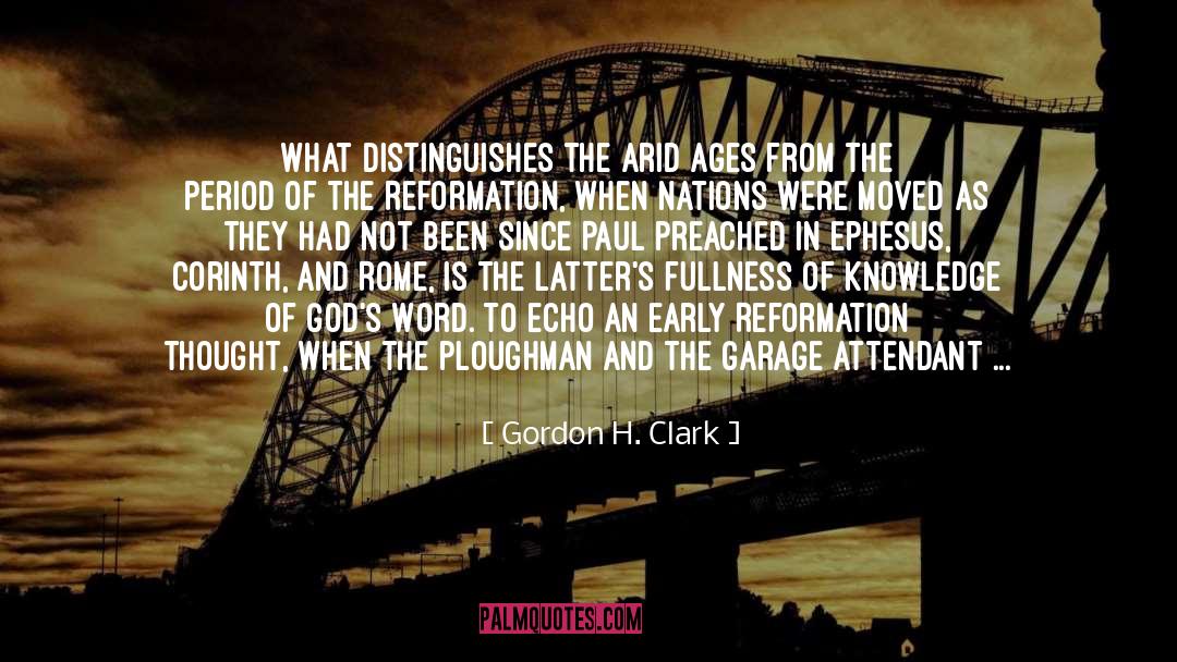 Arid quotes by Gordon H. Clark