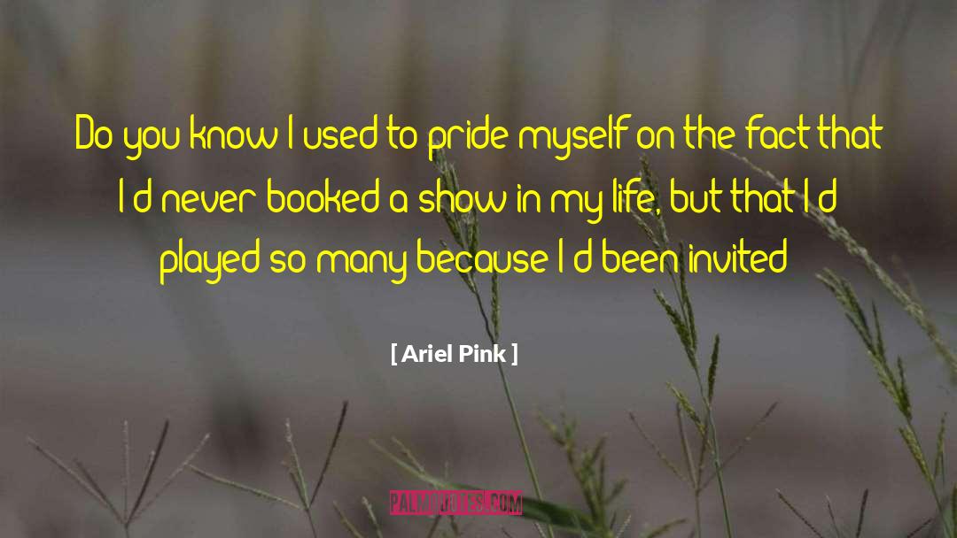 Ariel quotes by Ariel Pink