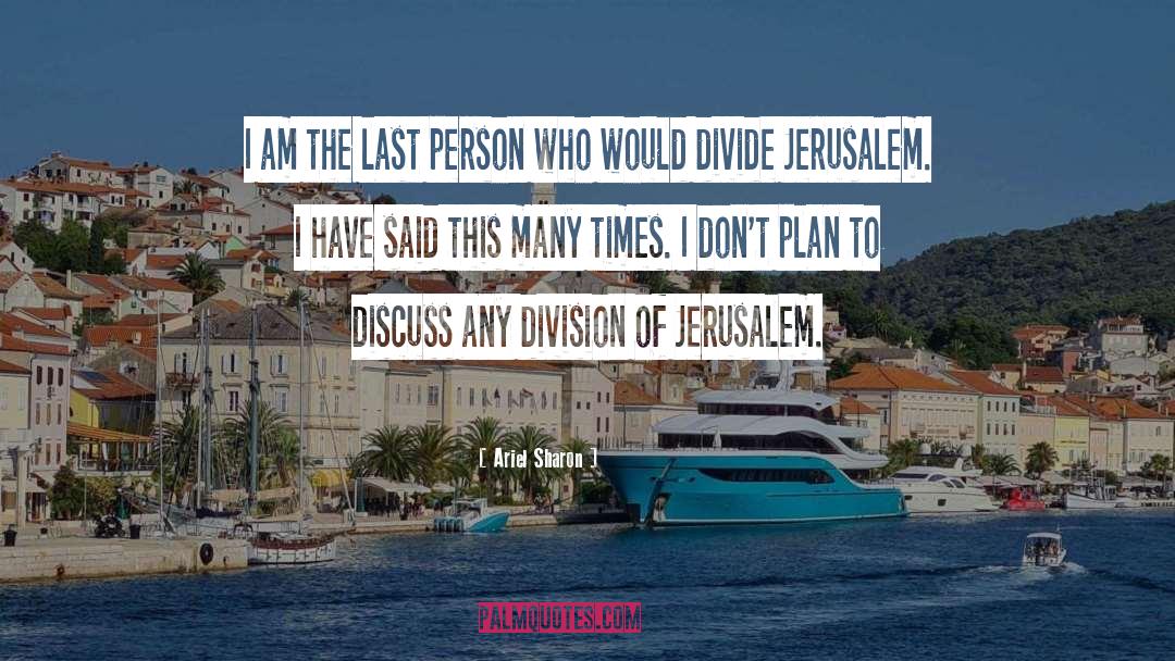 Ariel quotes by Ariel Sharon