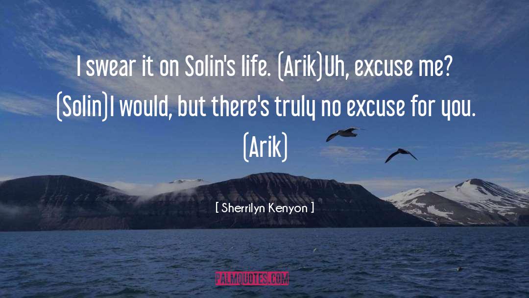 Arik quotes by Sherrilyn Kenyon