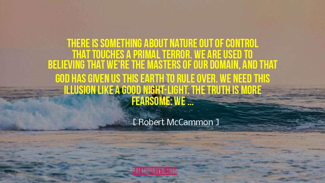 Arising And Passing Away quotes by Robert McCammon